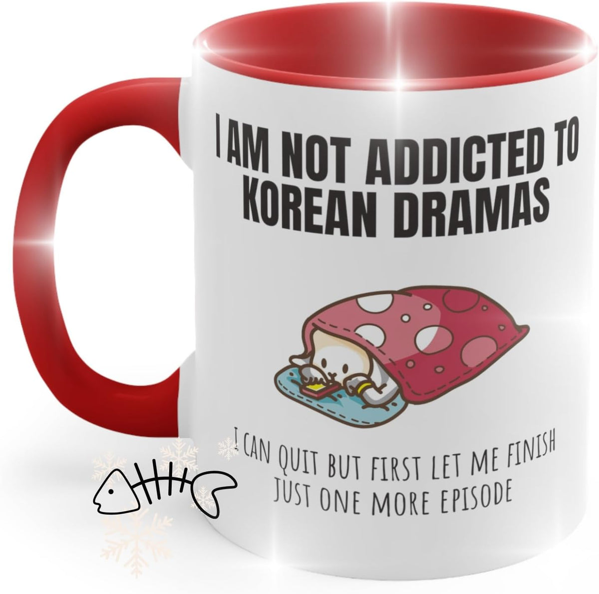 Hilarious Korean Drama Mug For Women - I Am Not Addicted To Korean Dramas Coffee Mug