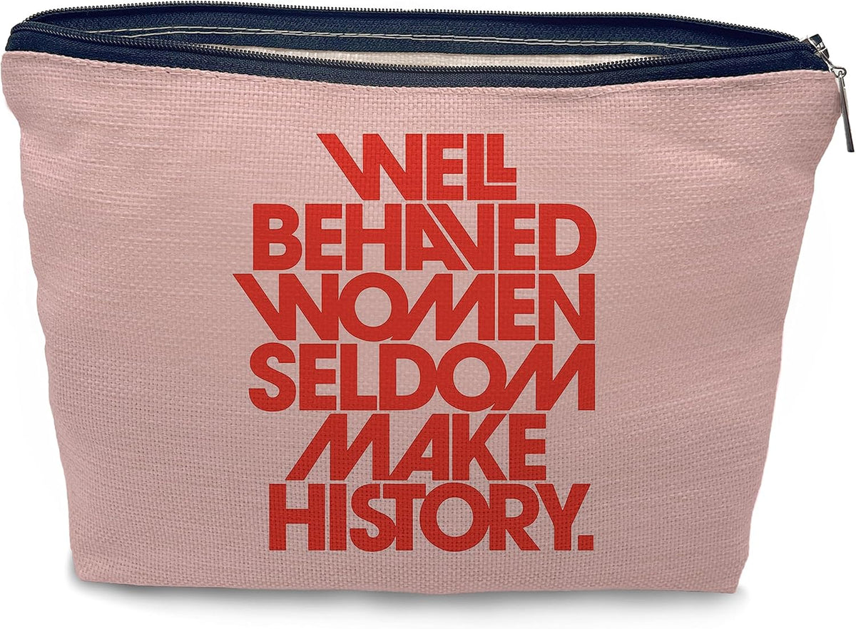 Female Empowerment Trendy Pink Preppy Makeup Cosmetic Bag,Well-Behaved Women Seldom Make History Makeup Travel Toiletry Bag,Inspirational Gifts for Women