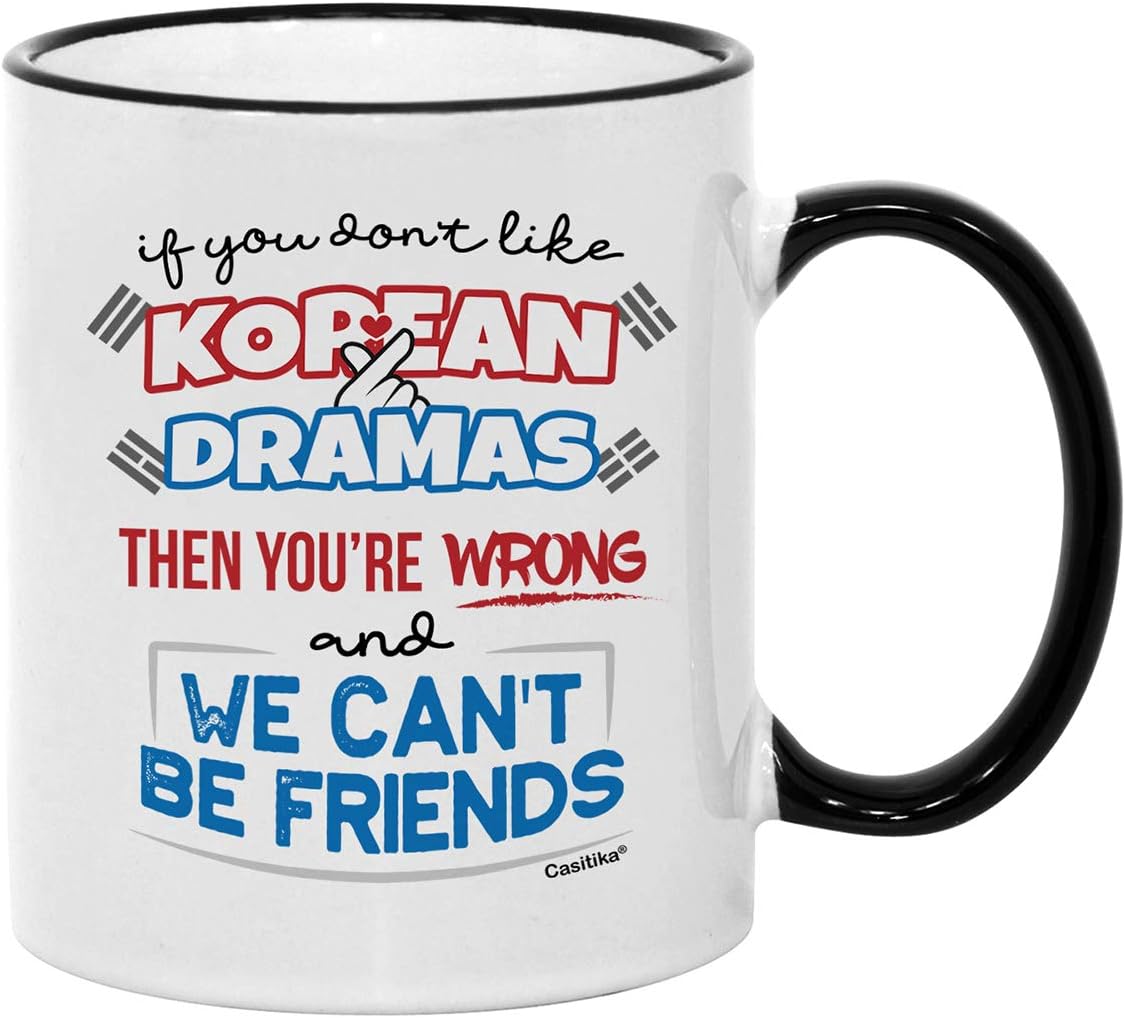 If You Don't Like Korean Dramas You're Wrong And We Can't Be Friends.